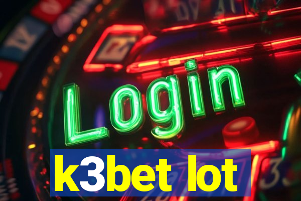 k3bet lot